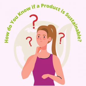how do you know if a product is sustainable(1)